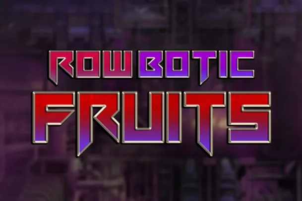 RowBotic Fruits